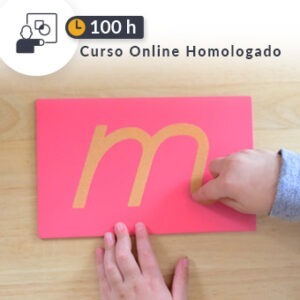 Curso online homologado Educación de 100h Metodología Montessori